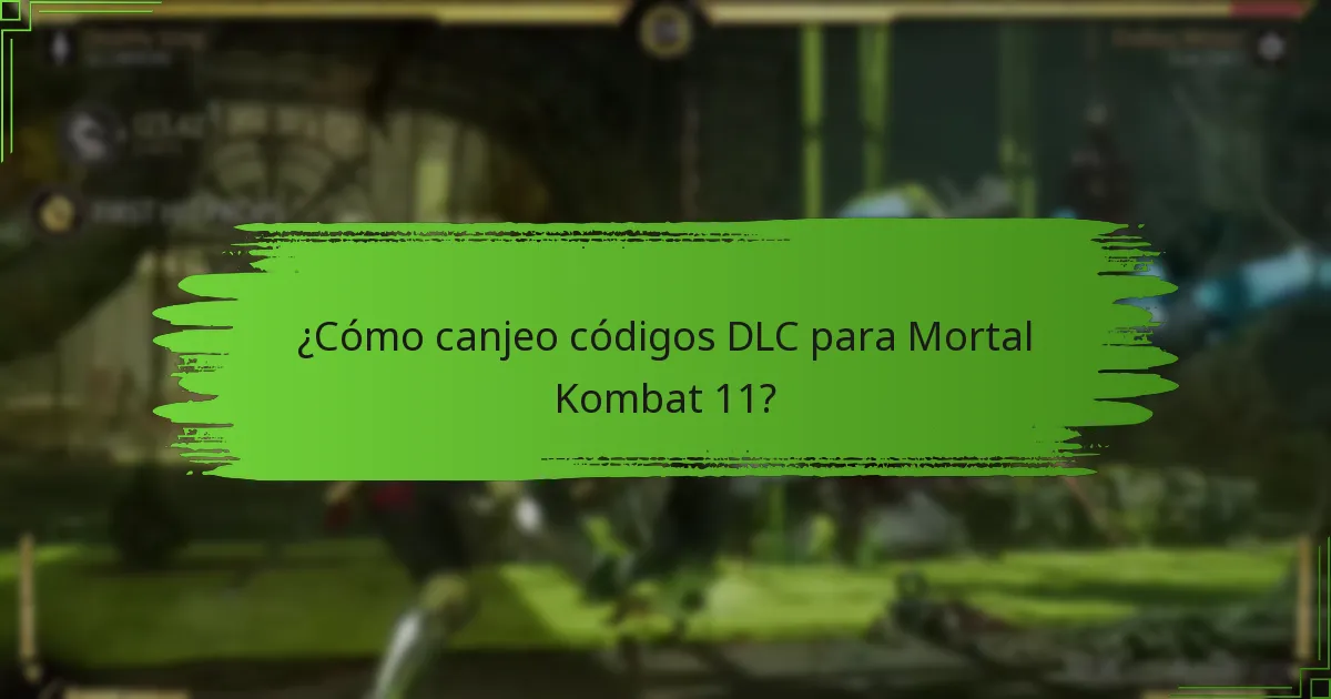 ¿Cuáles son los problemas comunes al canjear códigos DLC?
