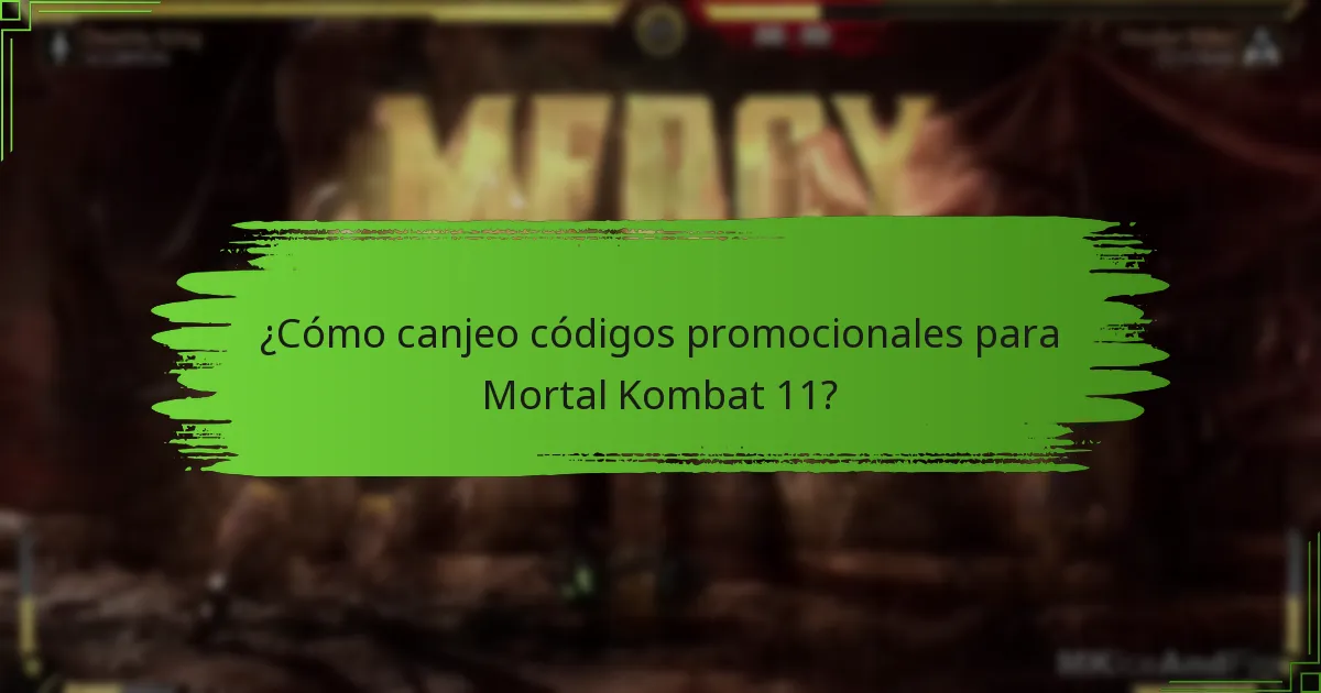 ¿Cómo canjeo códigos promocionales para Mortal Kombat 11?