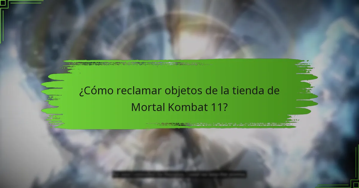 ¿Cómo reclamar objetos de la tienda de Mortal Kombat 11?