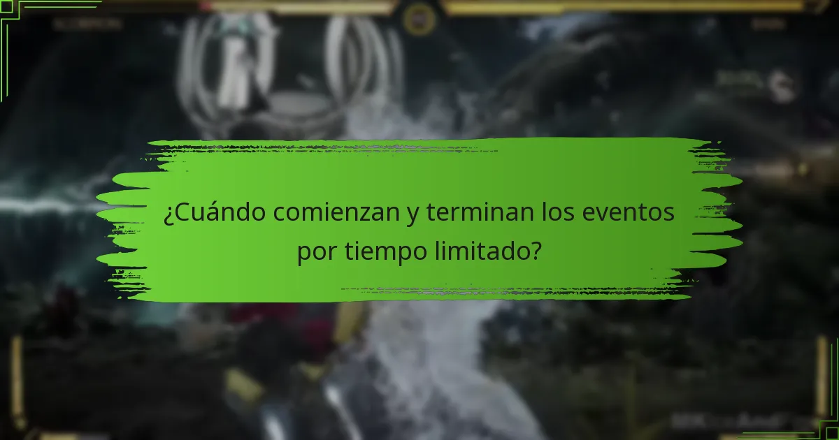 ¿Cuándo comienzan y terminan los eventos por tiempo limitado?