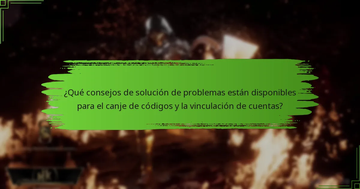 ¿Qué actualizaciones recientes afectan el canje de códigos y la vinculación de cuentas?